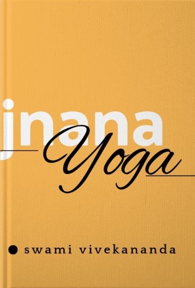 کتاب Jnana Yoga (جیانا یوگا) اثر سوامی ویوکاناندا | نسخه PDF انگلیسی