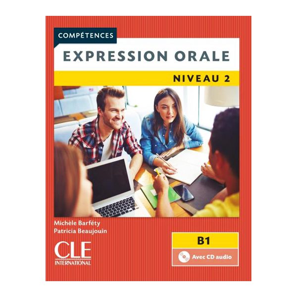 Expression Orale Niveau 2 B1 | انتشارات دنیای زبان | خرید کتاب زبان انگلیسی، آلمانی، فرانسه، رمان زبان اصلی ۱۴۰۵