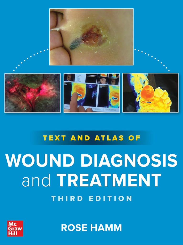 Text and Atlas of Wound Diagnosis and Treatment 2024