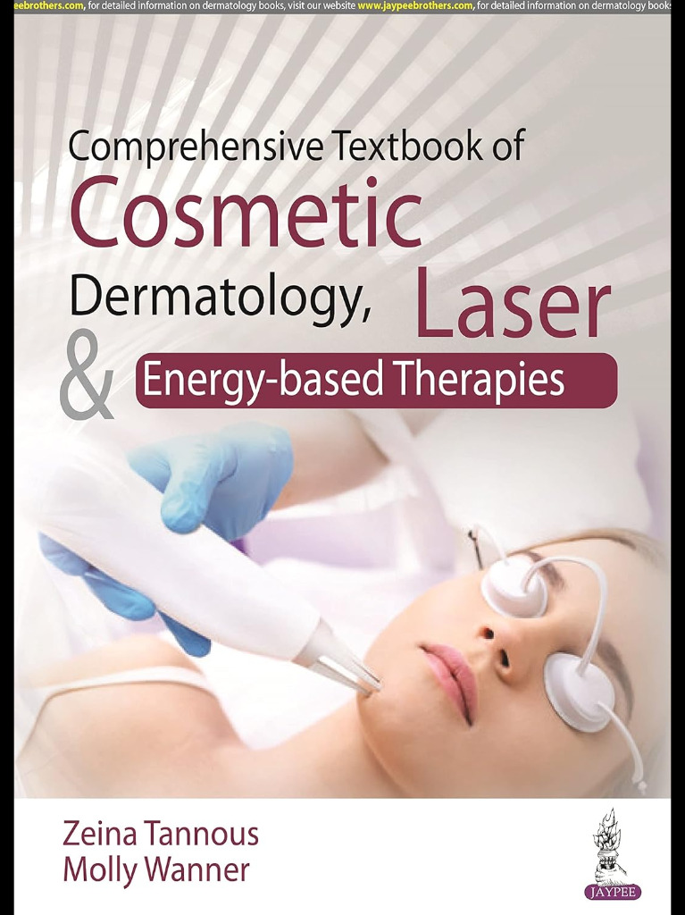 Comprehensive Textbook of Cosmetic Dermatology, Laser and Energy-based Therapies 2023