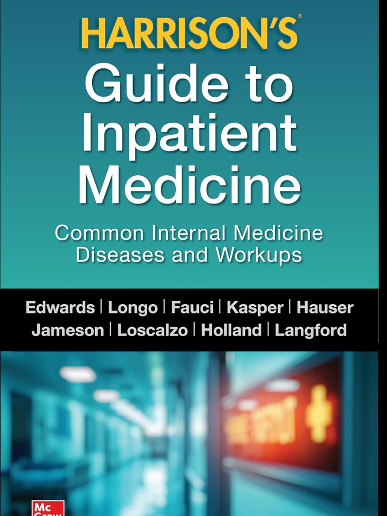 Harrison's Guide to Inpatient Medicine: Common Internal Medicine Diseases and Workups 2027