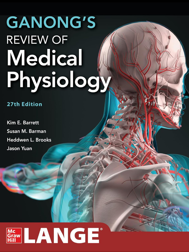 Ganong's Review of Medical Physiology 27th 2025