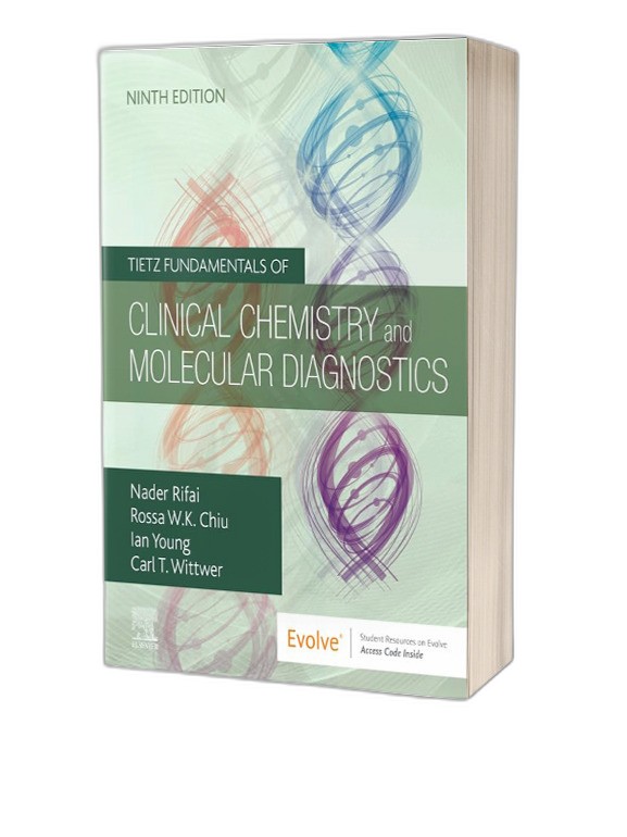 Tietz Fundamentals of Clinical Chemistry and Molecular Diagnostics, 9th Edition 2024