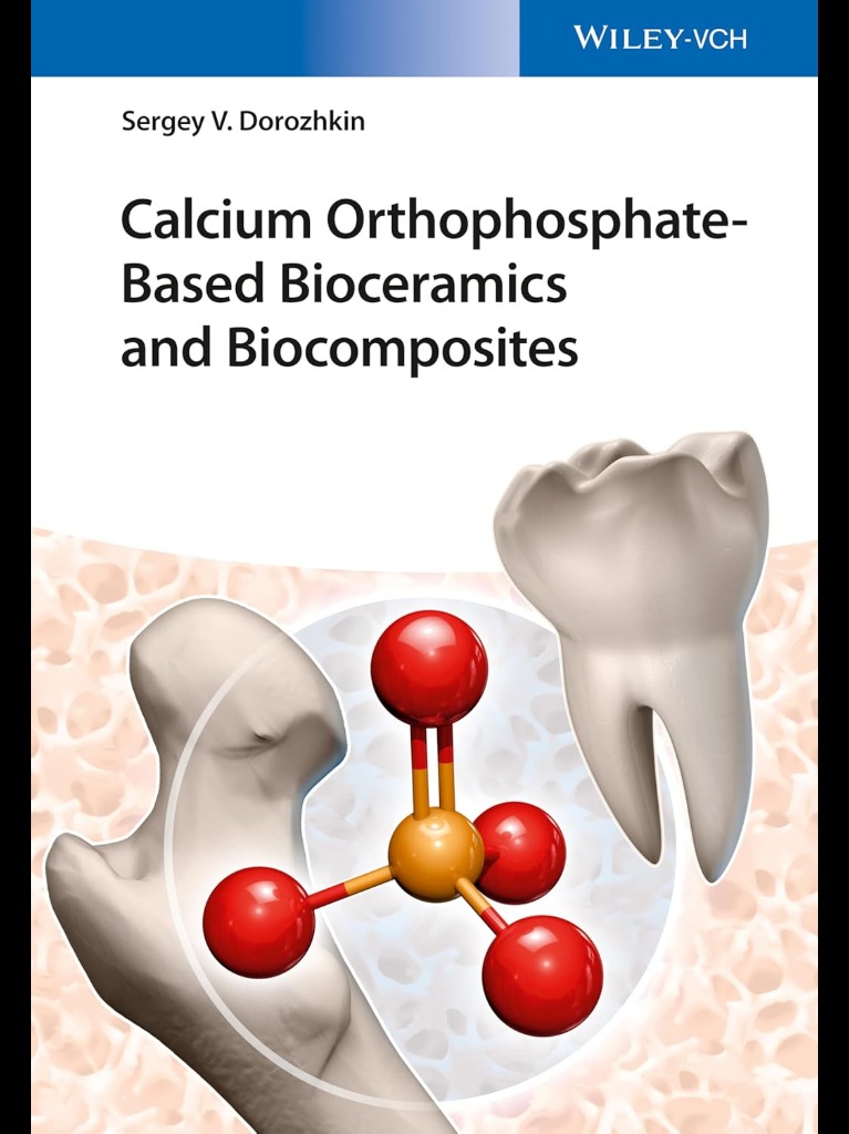 Calcium Orthophosphate-Based Bioceramics and Biocomposites Hardcover – 2016
