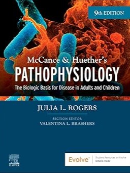 McCance & Huether’s Pathophysiology: The Biologic Basis for Disease in Adults and Children 9th Edition 2023
