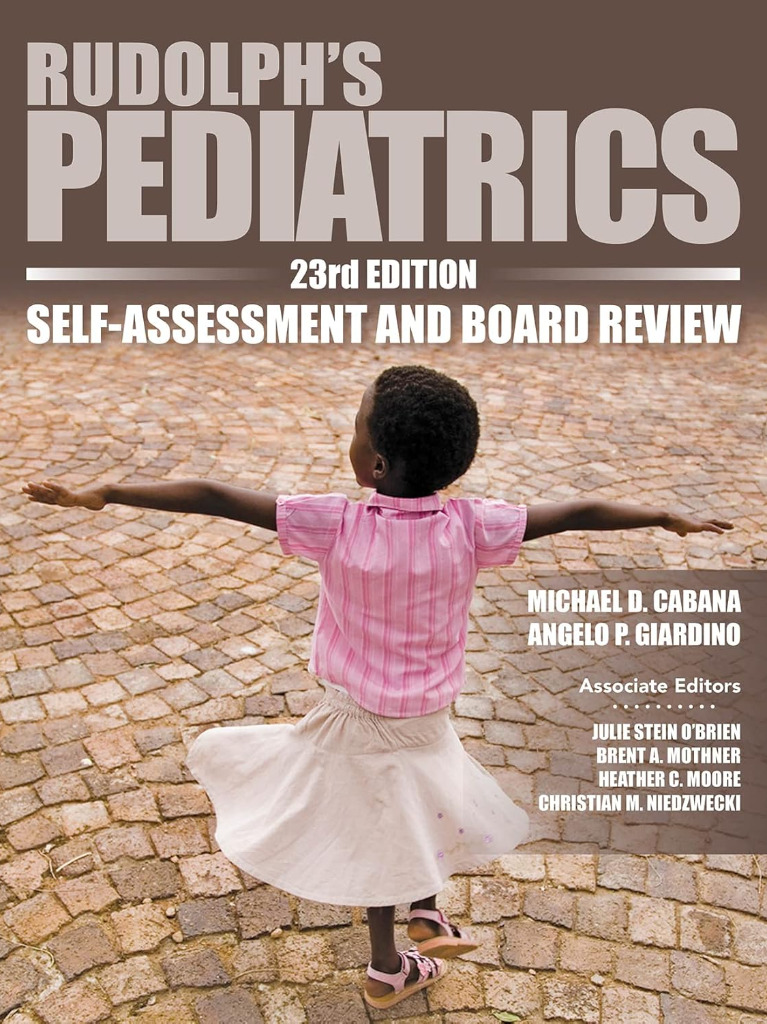 Rudolph's Pediatrics, 23rd Edition, Self-Assessment and Board Review