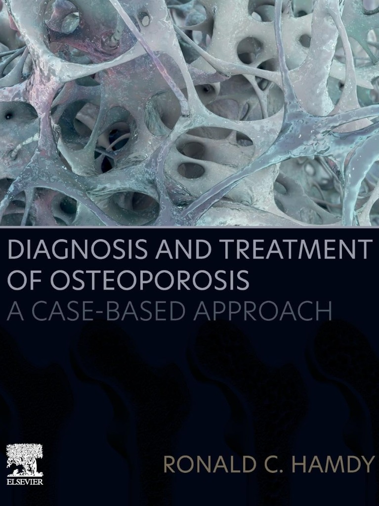 Diagnosis and Treatment of Osteoporosis: A Case-Based Approach 2024 1st Edition