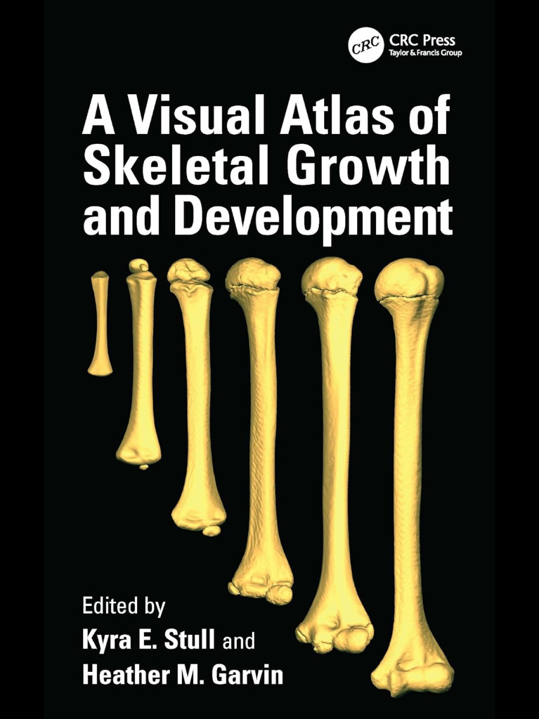 A Visual Atlas of Skeletal Growth and Development 2026 1st Edition