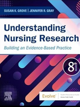 Understanding Nursing Research: Building an Evidence-Based Practice 8th Edition