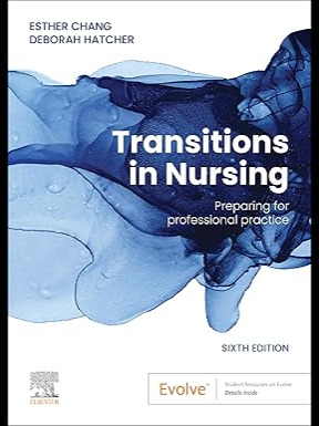 Transitions in Nursing: Preparing for Professional Practice 6th Edition