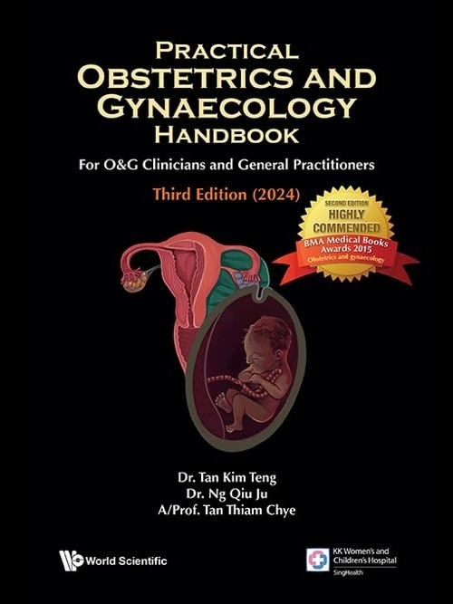 Practical Obstetrics and Gynaecology Handbook for O&G Clinicians and General Practitioners 2024 3rd Edition