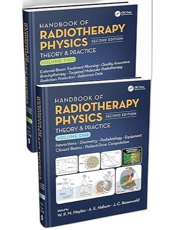 Handbook of Radiotherapy Physics: Theory and Practice, Second Edition, Two Volume Set 2nd Edition