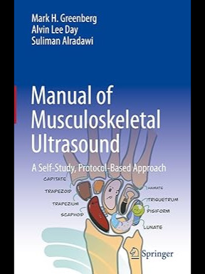 Manual of Musculoskeletal Ultrasound: A Self-Study, Protocol-Based Approach