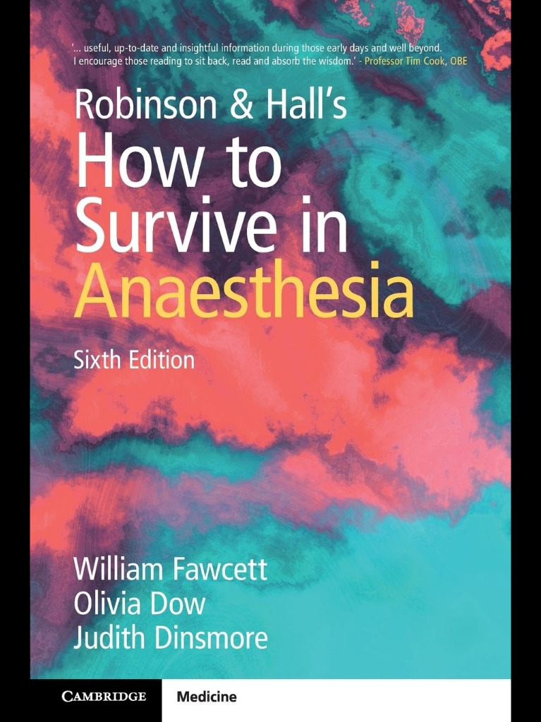 Robinson & Hall's How to Survive in Anaesthesia 2025 6th Edition