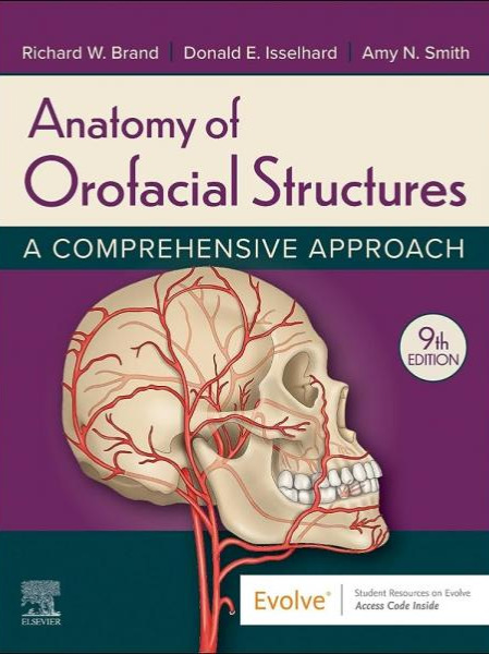 Anatomy of Orofacial Structures: A Comprehensive Approach(2023) 9th Edition