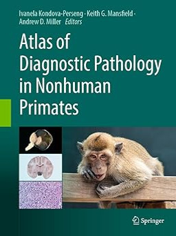 Atlas of Diagnostic Pathology in Nonhuman Primates 2024th Edition