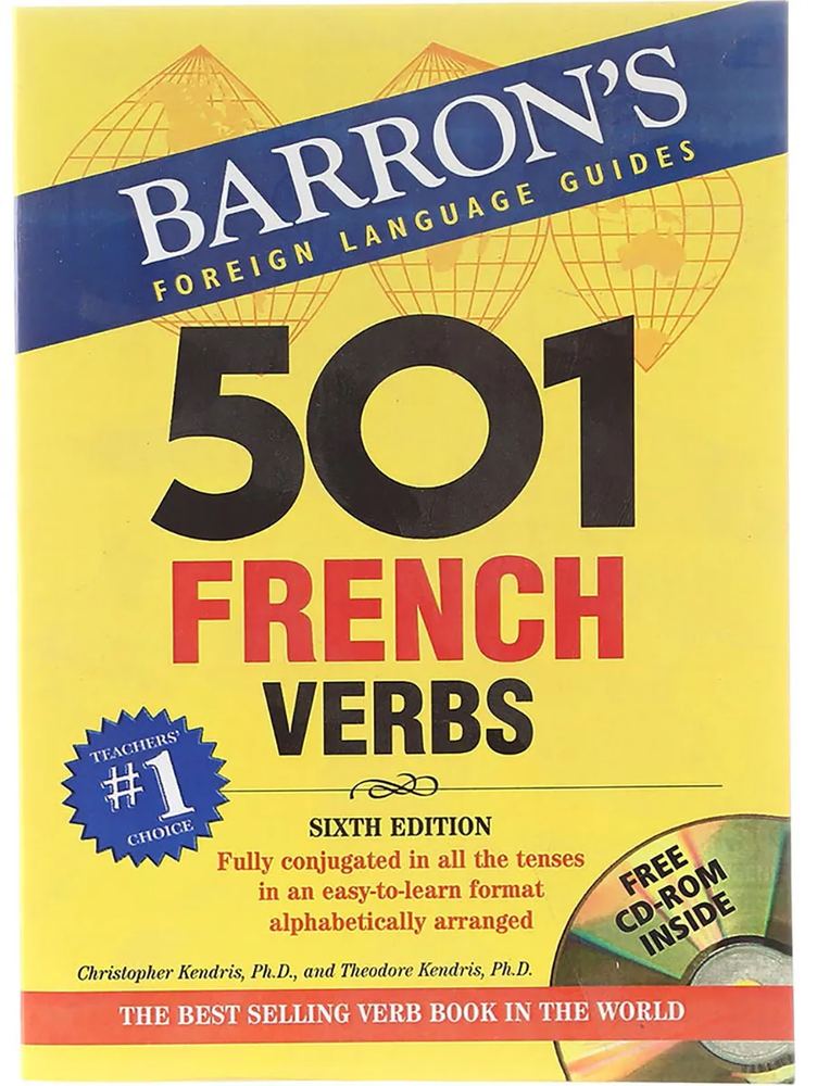501French Verbs Sixth Edition