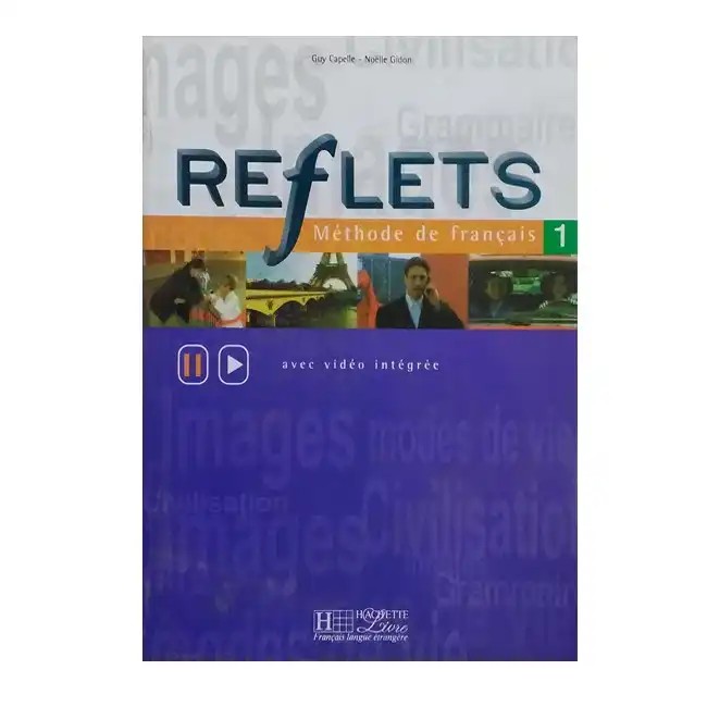 REFLETS 1 methode de francais اثر جمعی از نویسندگان