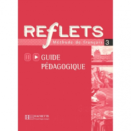 کتاب معلم Reflets 3 | Guide Pédagogique قفله