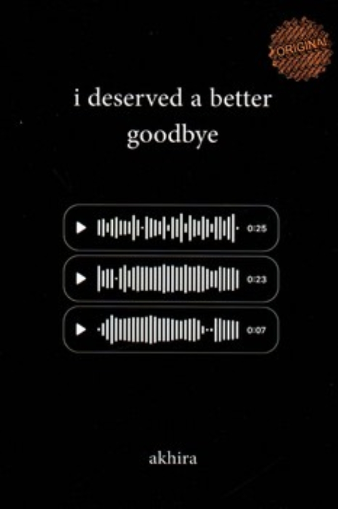 I deserved a better goodbye (رقعی-شمیز)