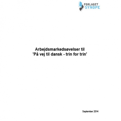 Arbejdsmarkedsovelser til pa vej til dansk trin for trin