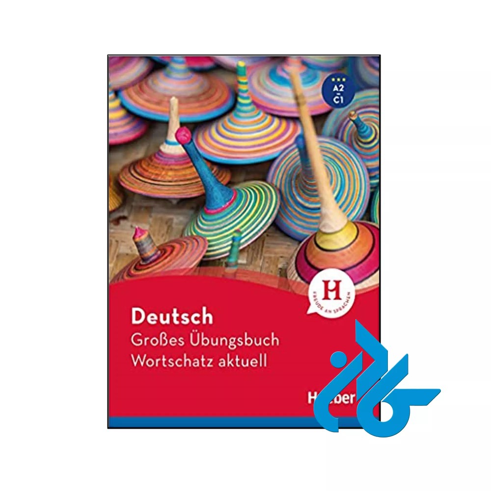 Deutsch Grobes Ubungsbuch Wortschatz Aktuell A2-C1 ( چاپ سیاه سفید )