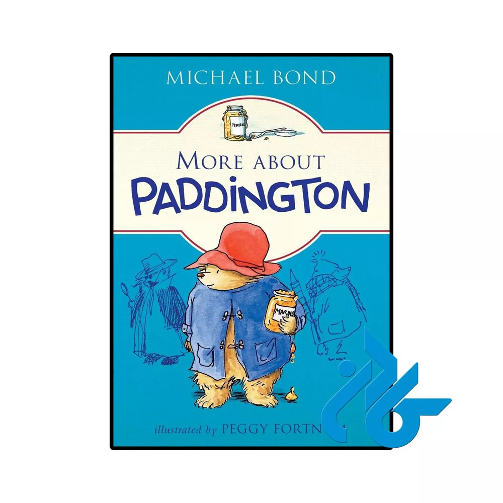 کتاب More about Paddington (رمان اطلاعات بیشتر در مورد پدینگتون)