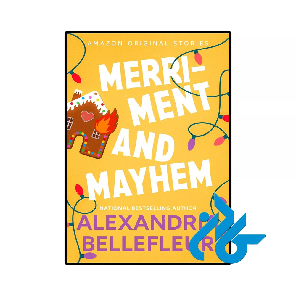 کتاب Merriment and Mayhem (رمان شادی و ضرب وشتم) ( 4 Under the Mistletoe collection)