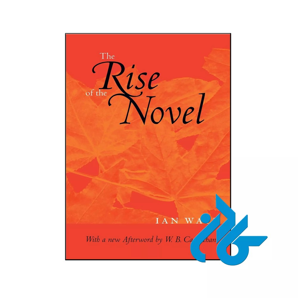 کتاب The Rise of the Novel (رمان ظهور رمان)