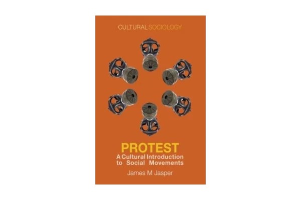 Protest: A Cultural Introduction To Social Movements-کتاب انگلیسی