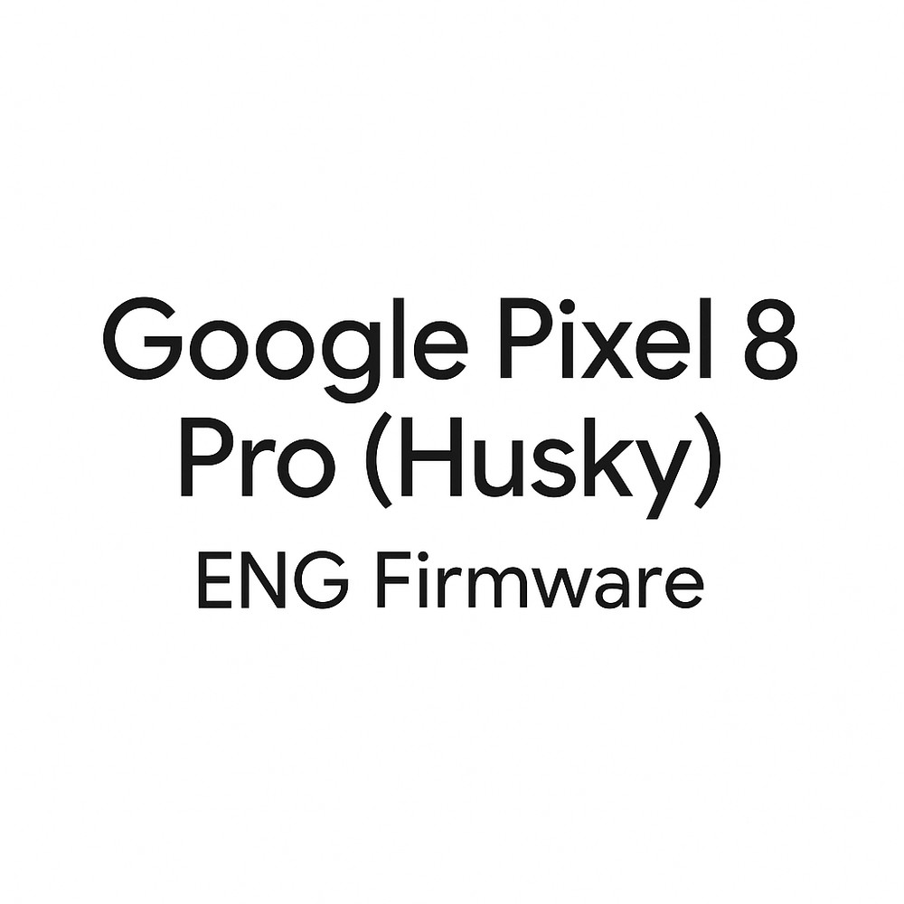 فایل Eng Frimware Google Pixel 8 Pro