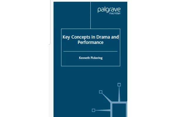 Key Concepts in Drama and Performance