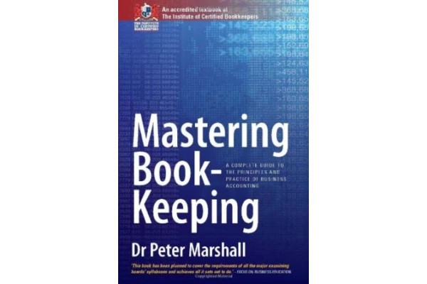 Mastering Book-keeping: A Complete Guide to the Principles and Practice of Business Accounting-کتاب انگلیسی