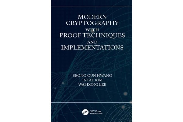 Modern Cryptography with Proof Techniques and Implementations