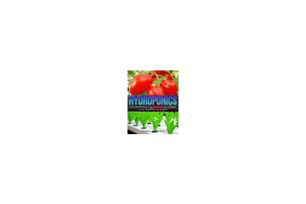 Hydroponics : Hydroponics Gardening Guide From Beginner To Expert-کتاب انگلیسی