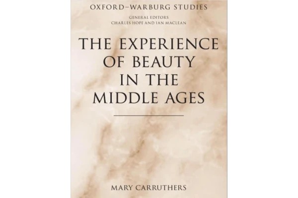 The Experience of Beauty in the Middle Ages