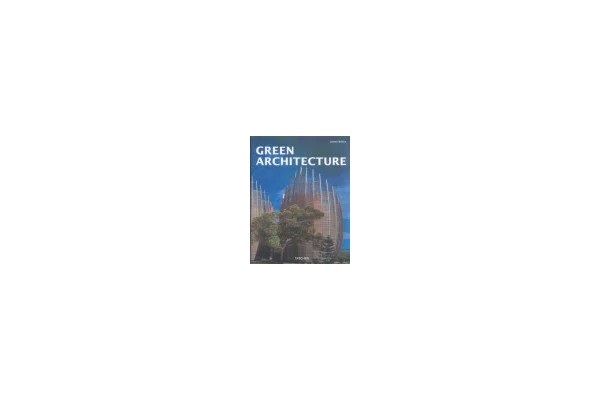 Green Architecture: The Art of Architecture in the Age of Ecology-کتاب انگلیسی