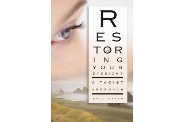 Restoring Your Eyesight: A Taoist Approach-کتاب انگلیسی