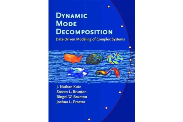 Dynamic Mode Decomposition: Data-Driven Modeling of Complex Systems