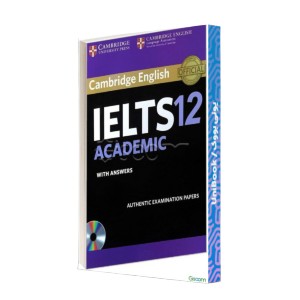 Cambridge English IELTS 12: academic with answers