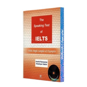 The speaking test of IELTS: with ample samples & examples