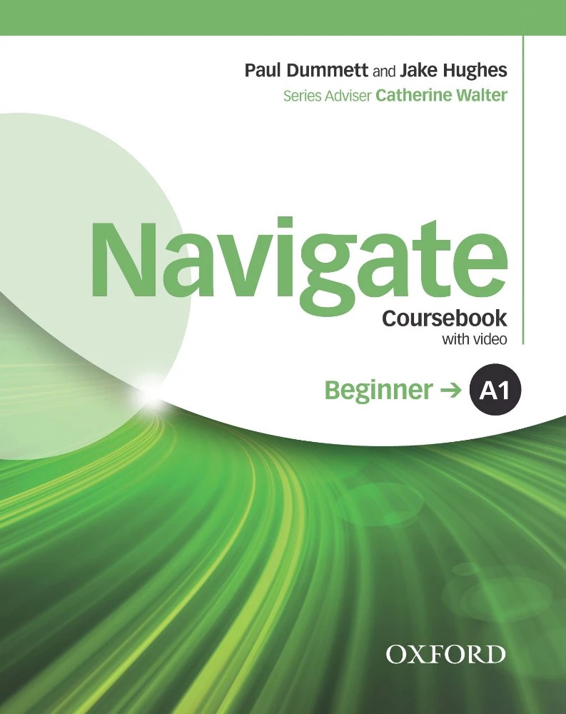 کتاب Navigate Beginner A1 Coursebook (Navigate سطح مقدماتی A1، کتاب درسی) نسخه انگلیسی PDF | پال دامت و جیک هیوز