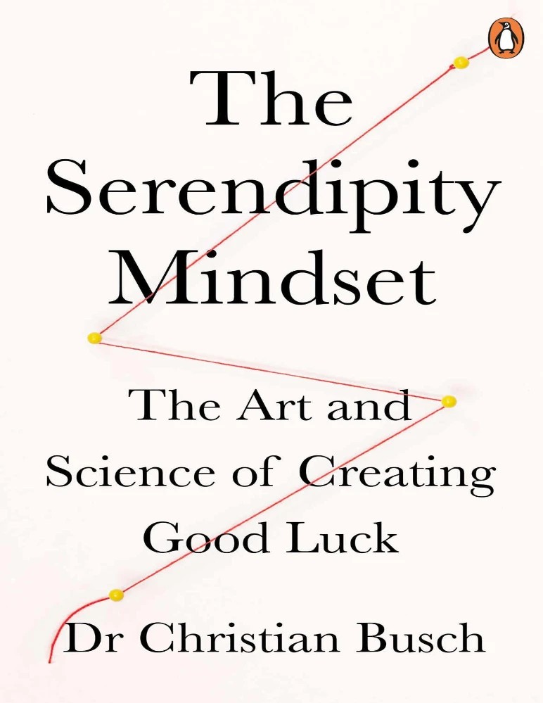 کتاب The Serendipity Mindset (ذهنیت خوش‌شانسی) نسخه انگلیسی PDF | کریستین بوش
