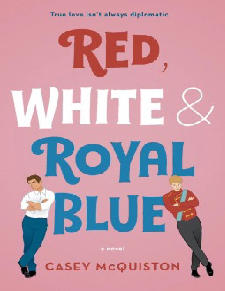 کتاب Red, White & Royal Blue (قرمز، سفید و آبی سلطنتی) نسخه انگلیسی PDF / کیسی مک‌کوئیستیون