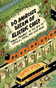 کتاب Do Androids Dream of Electric Cars (آیا اندرویدها خواب خودروهای برقی را میبینند؟) نسخه انگلیسی PDF | جیمز ویلت