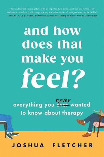 کتاب And How Does That Make You Feel (و این چه احساسی به شما می‌دهد؟) نسخه انگلیسی PDF | جاشوا فلچر