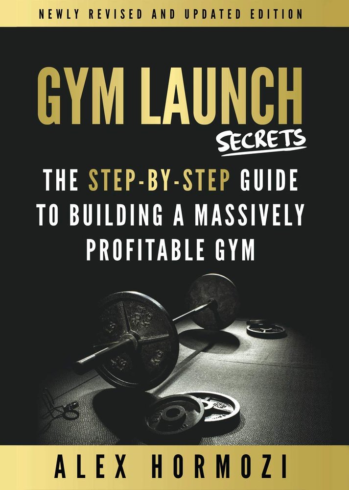 کتاب Gym Launch Secrets (اسرار راه‌اندازی باشگاه) نسخه انگلیسی PDF | الکس هرموزی
