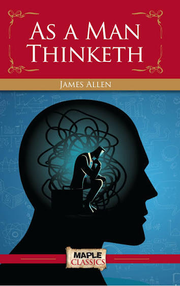 کتاب As A Man Thinketh (آنگونه که انسان می‌اندیشد) نسخه انگلیسی PDF | جیمز آلن