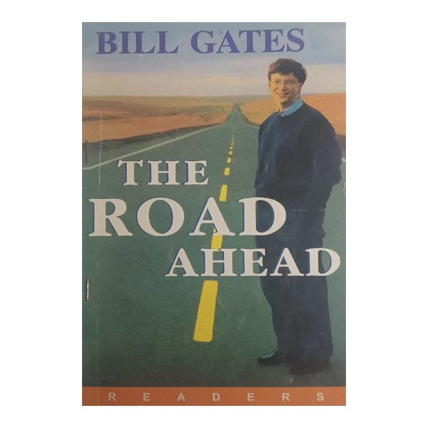 The Road Ahead