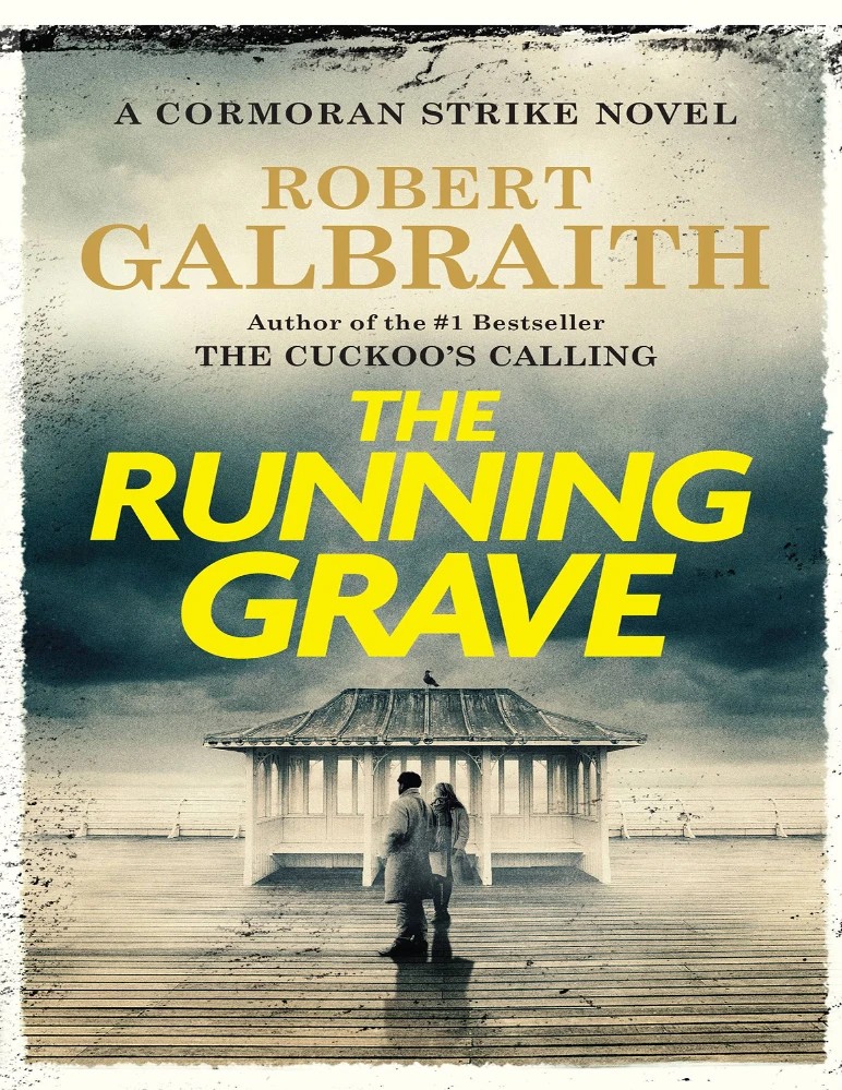 کتاب The Running Grave (گور دویدن – سری Cormoran Strike کتاب ۷) نسخه انگلیسی PDF